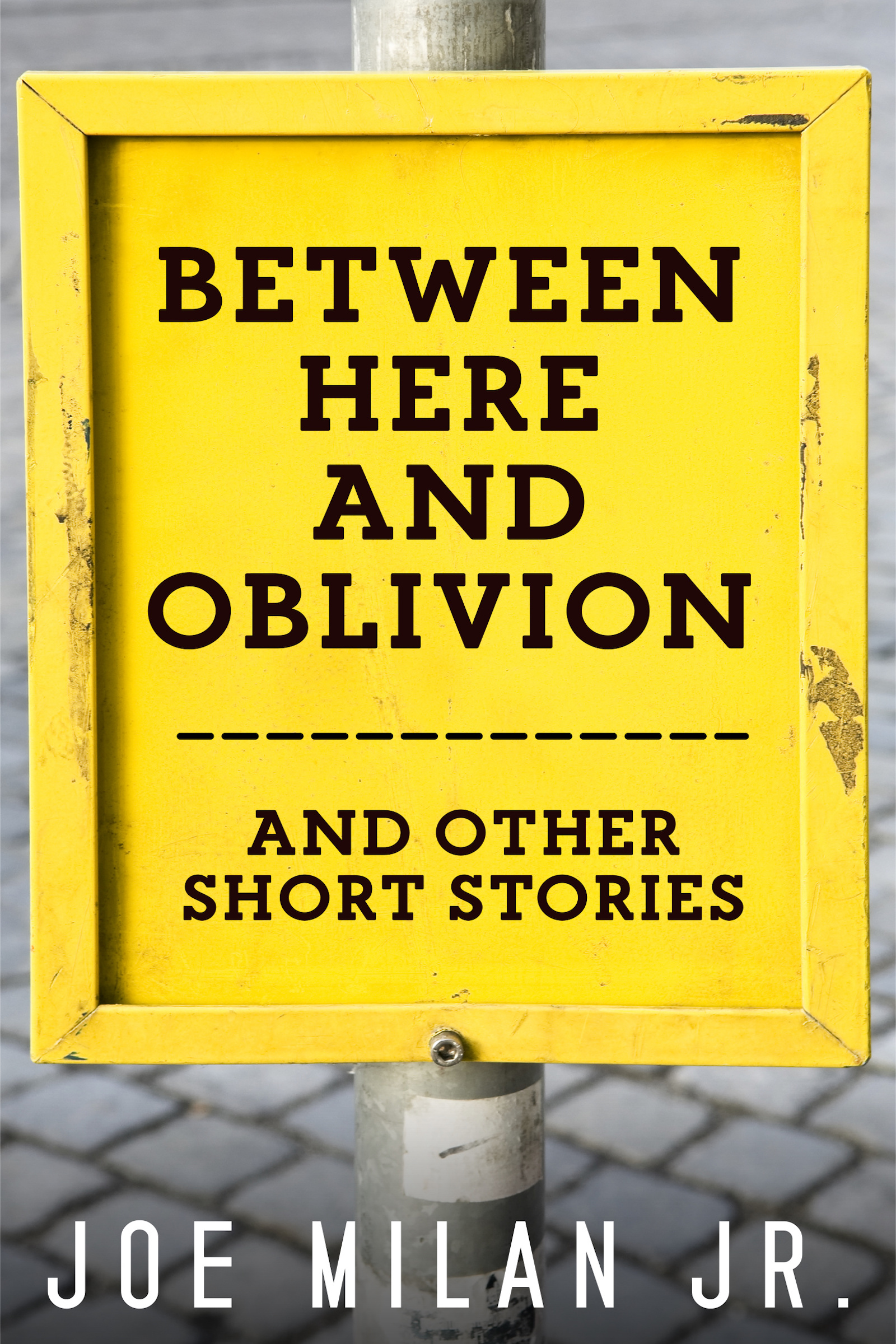 Stay in touch with Joe Milan Jr. and Get Between Here and Oblivion delivered to your inbox.