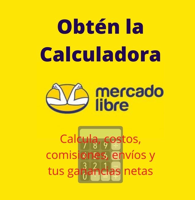 Como calcular tus ganancias netas al vender por internet en MercadoLibre