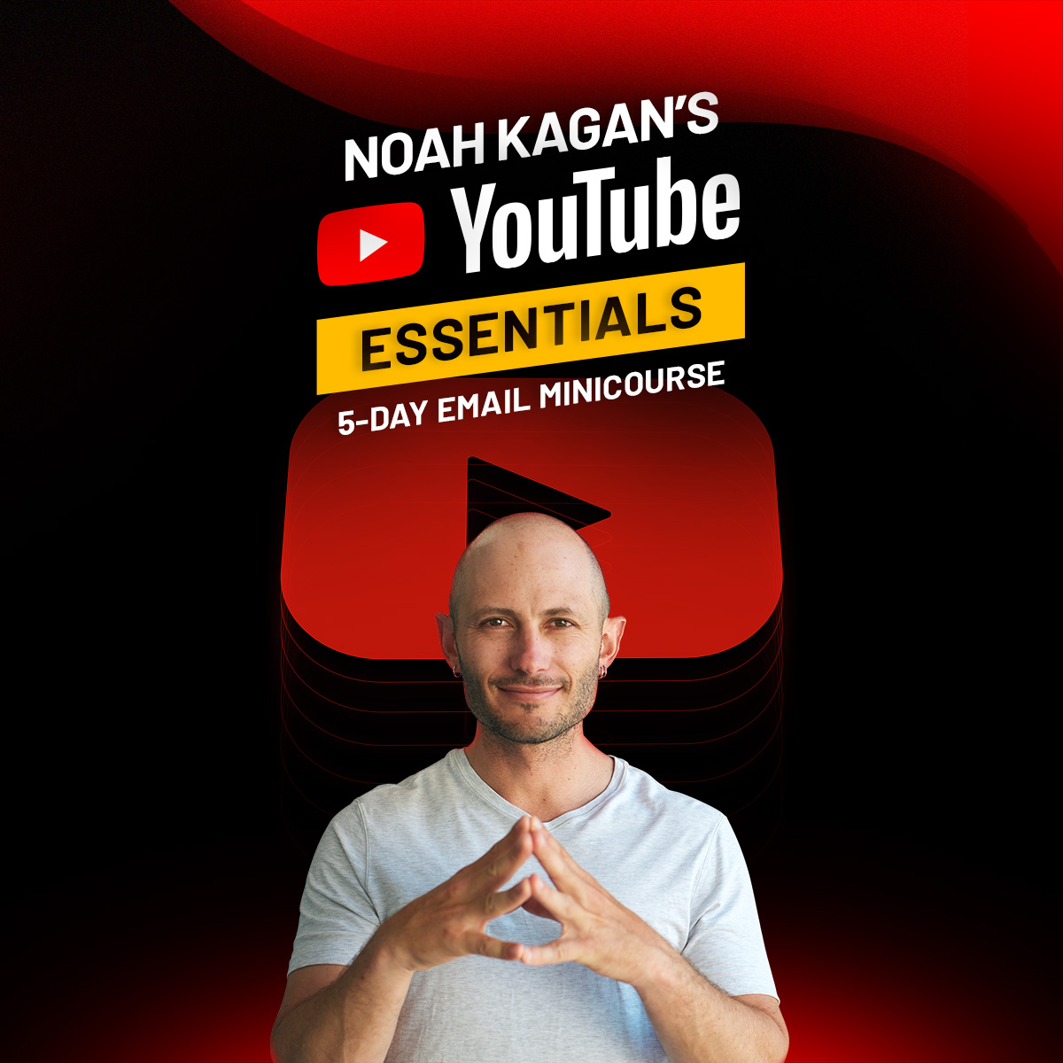 Noah Kagan's YouTube Essentials: 5-Day Email Minicourse