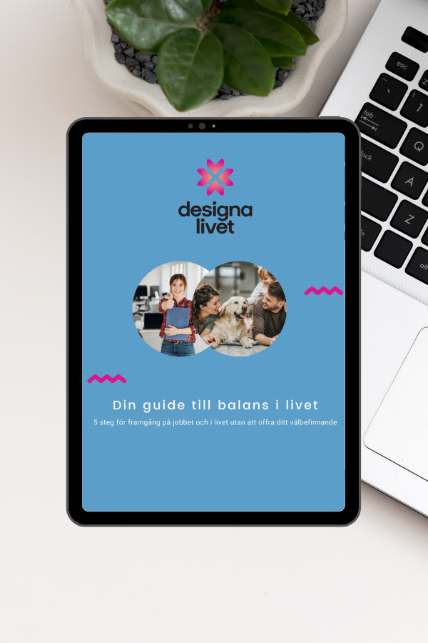 Stärk ditt självledarskap: Gratis guide och checklista för att lyckas i arbets- och familjelivet