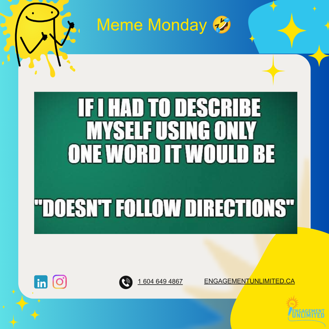 Meme Monday graphic: a character describing themselves in one word as 'doesn't follow directions'