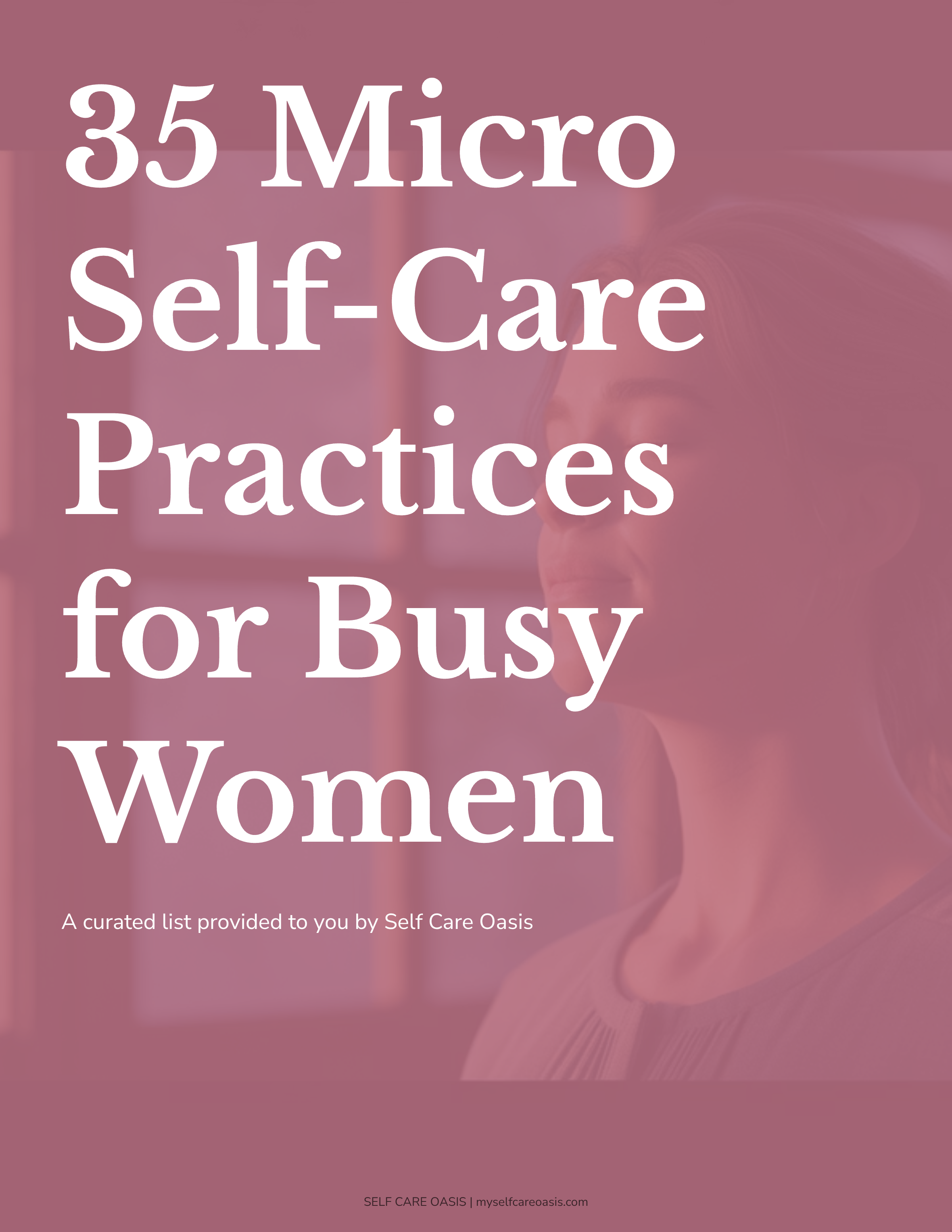 35 Micro Self Care Practices for Busy Women
