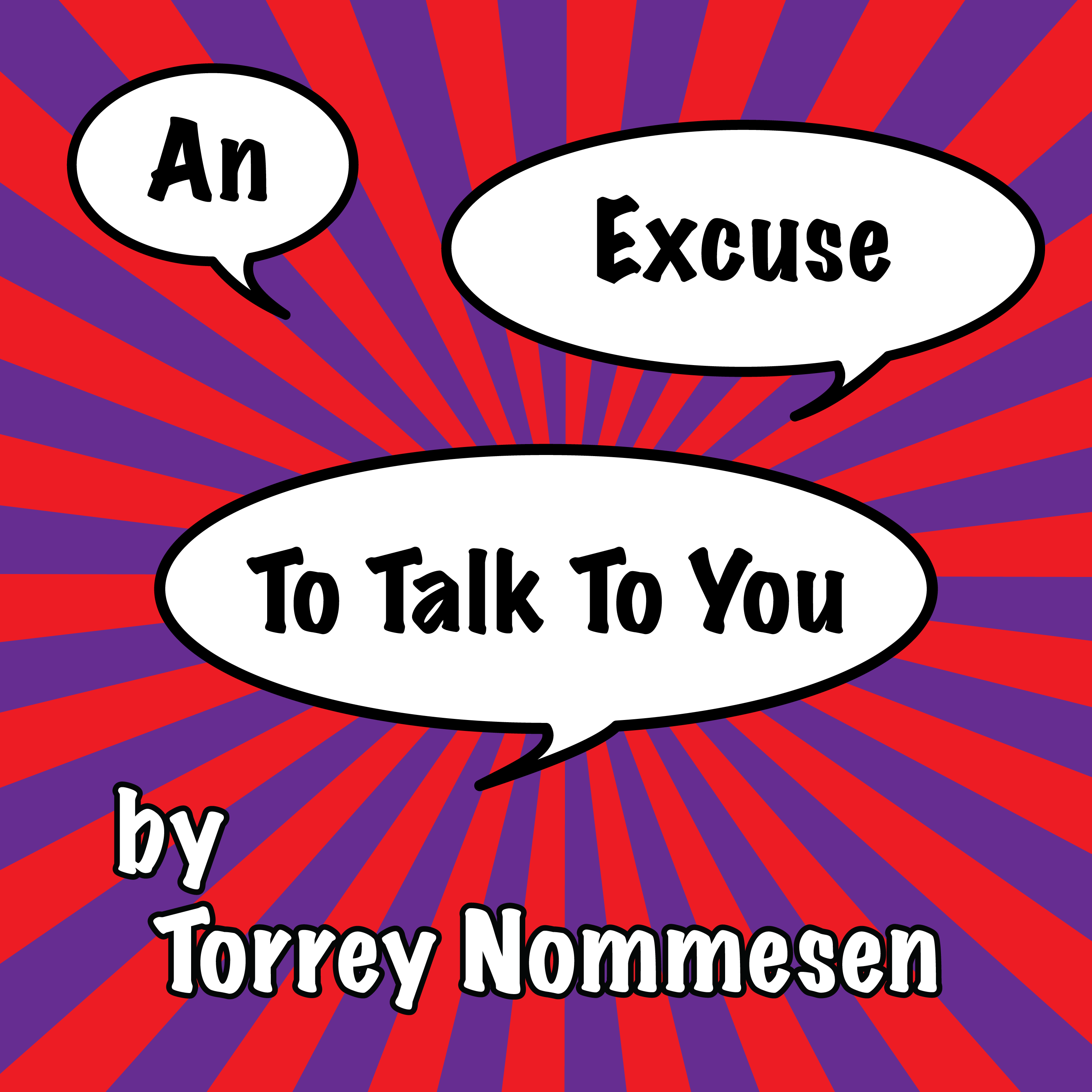 Get updates on An Excuse To Talk To You