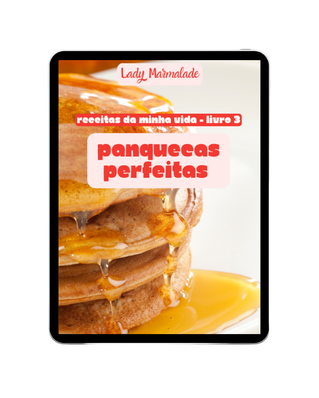 Panquecas Perfeitas – Descarrega o teu eBook gratuito