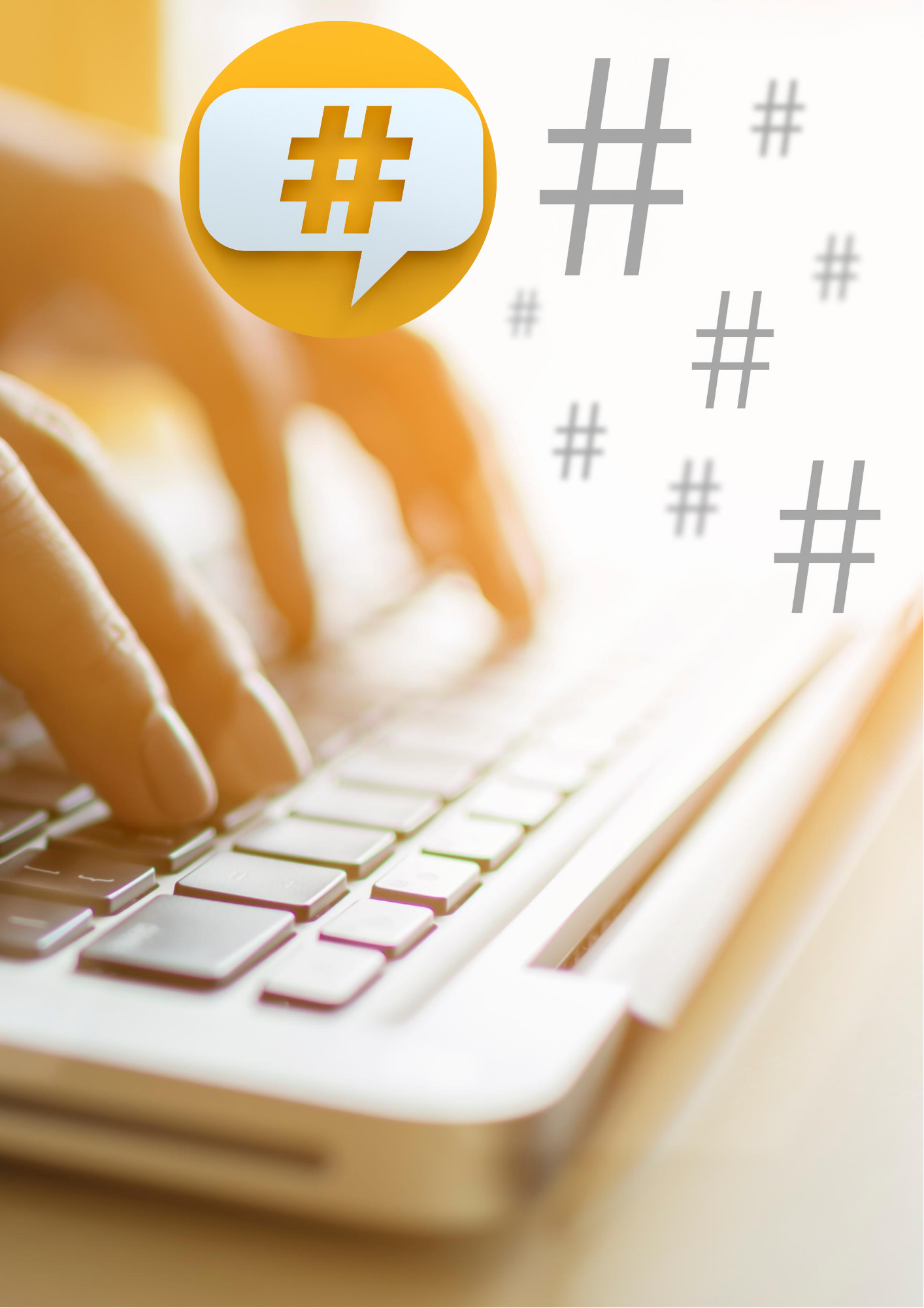 The Comprehensive Hashtag Guide
