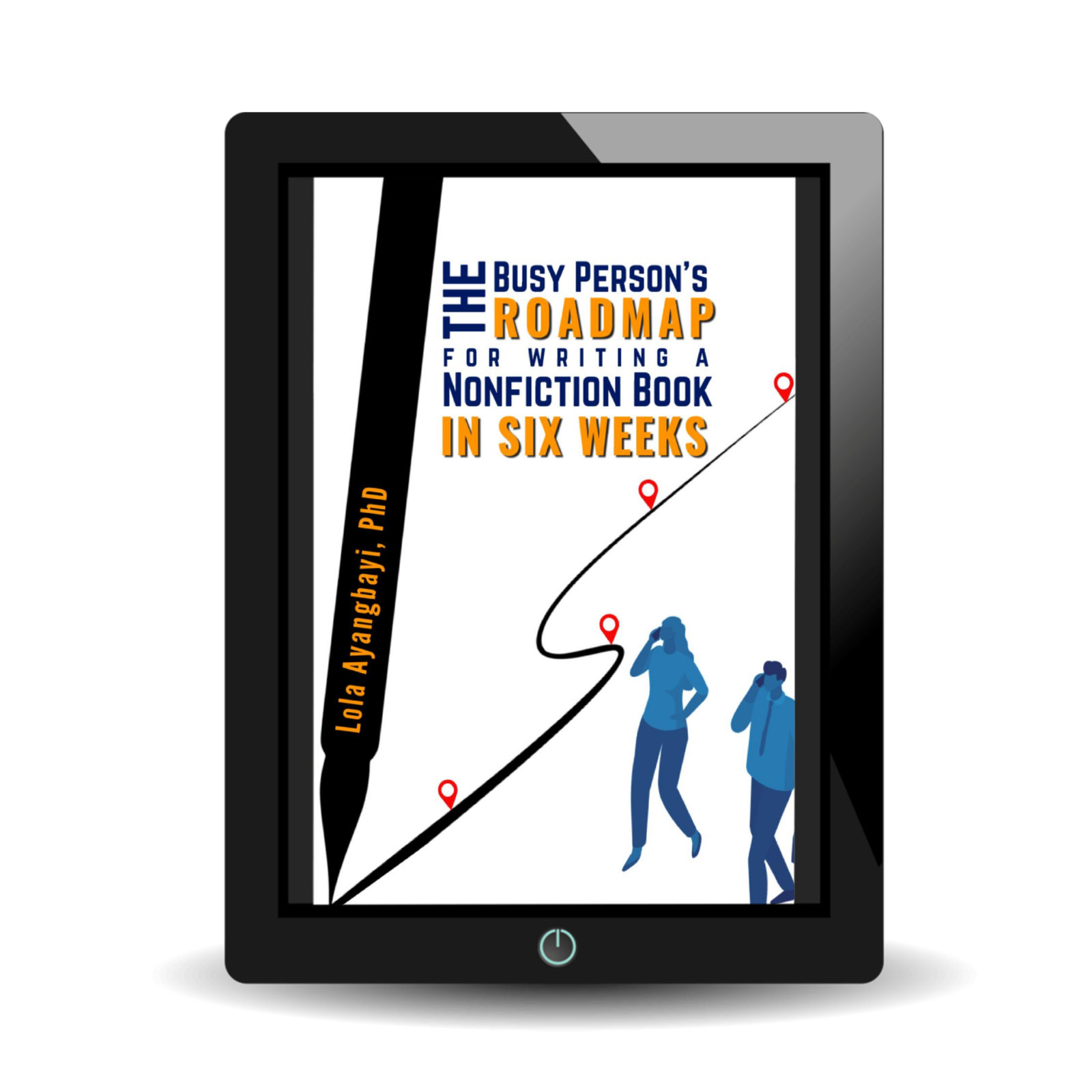 THE BUSY PERSON'S ROADMAP FOR WRITING A NONFICTION BOOK IN SIX WEEKS